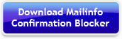 Download Mailinfo Confirmation Blocker